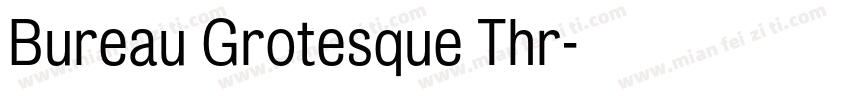 Bureau Grotesque Thr字体转换